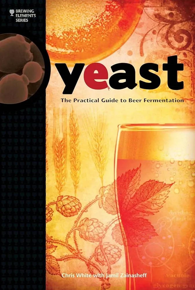 Yeast: The Practical Guide to Beer Fermentation cover